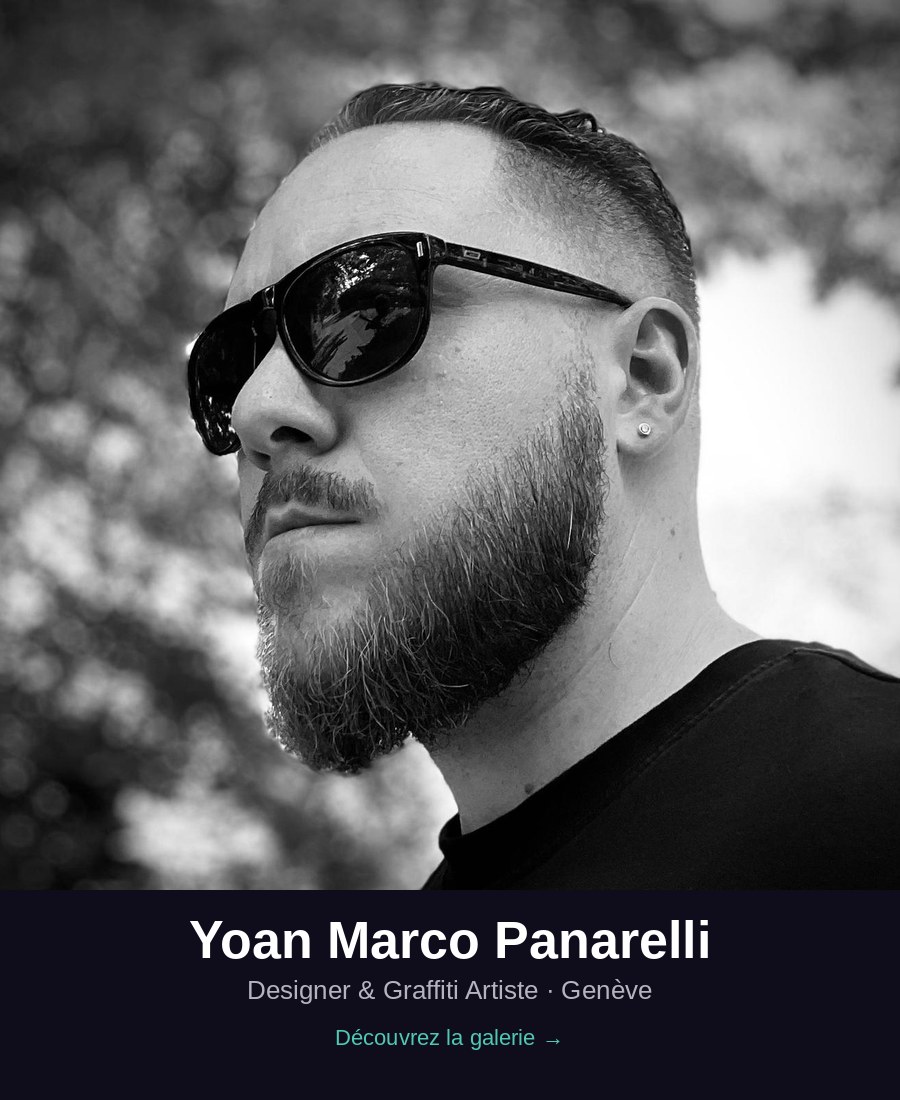 Yoan Marco Panarelli - Designer & Graffiti Artiste Genève